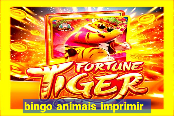 bingo animais imprimir